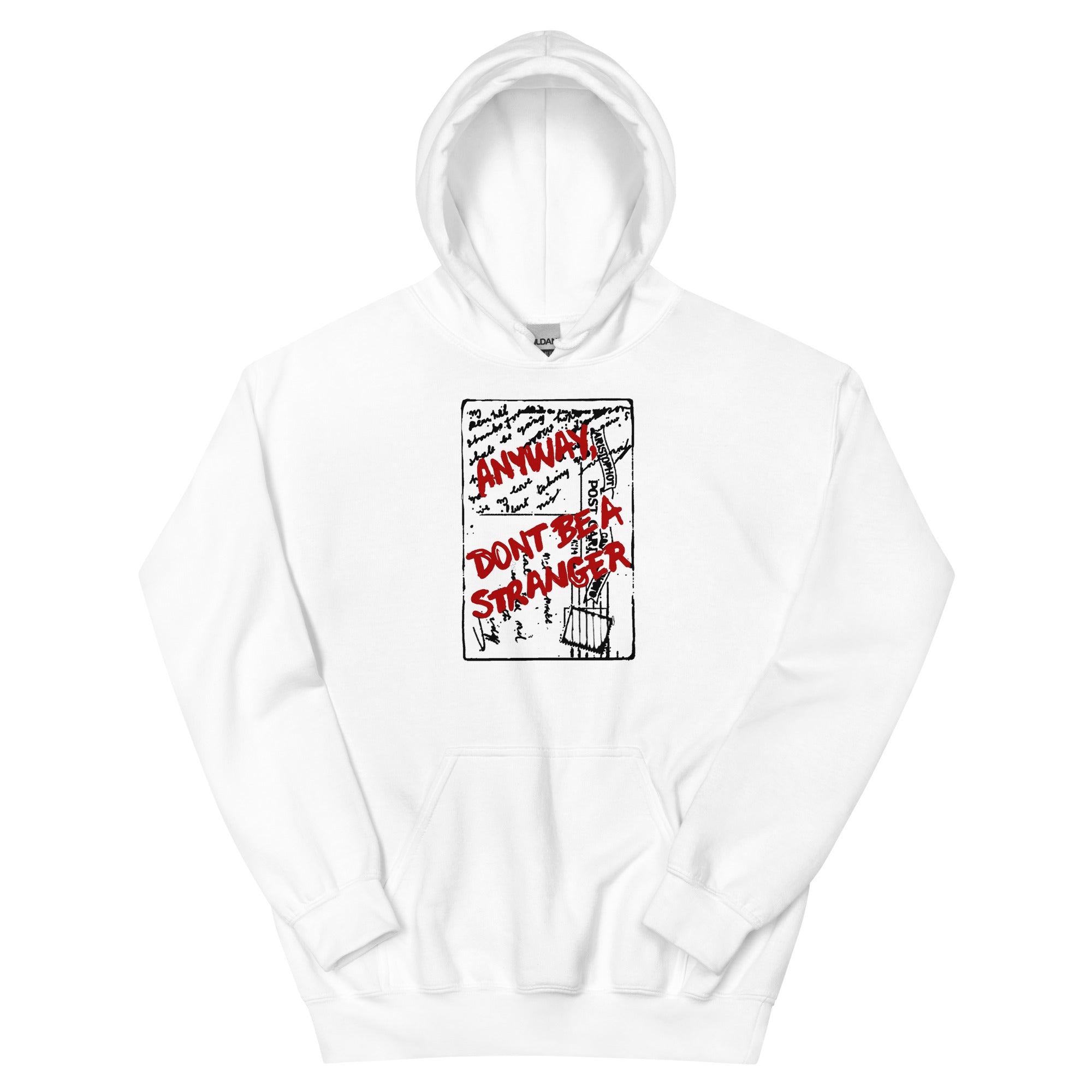 Anyway, don't be a stranger' - Hoodie – U.Made.Me.Ink